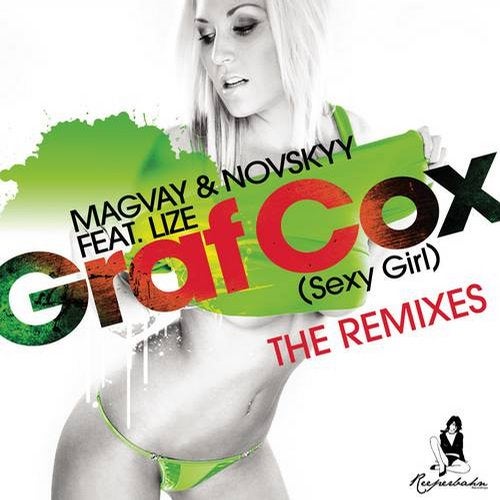 Magvay & Novskyy feat. Lize - Graf Cox (Sexy Girl) (Edit)