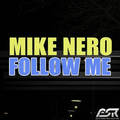 Mike Nero - Follow Me