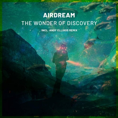 Airdream - The Wonder Of Discovery (Andy Elliass Remix).mp3