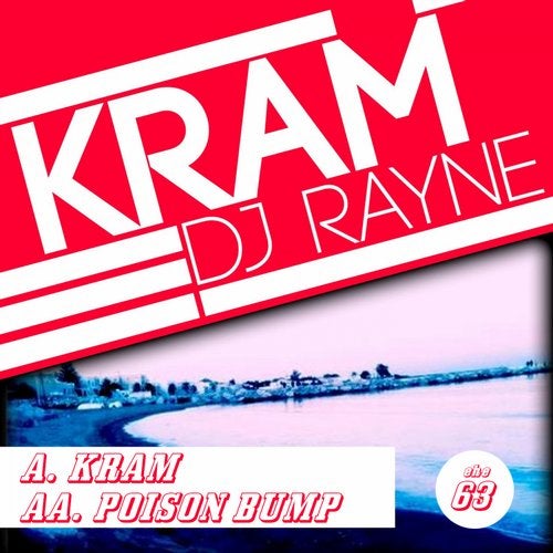 [EHE063] Dj Rayne - Kram 4dd3149f-8569-41e9-808a-c552d1e003f9