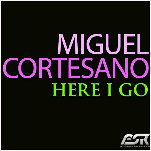 Miguel Cortesano - Here I Go