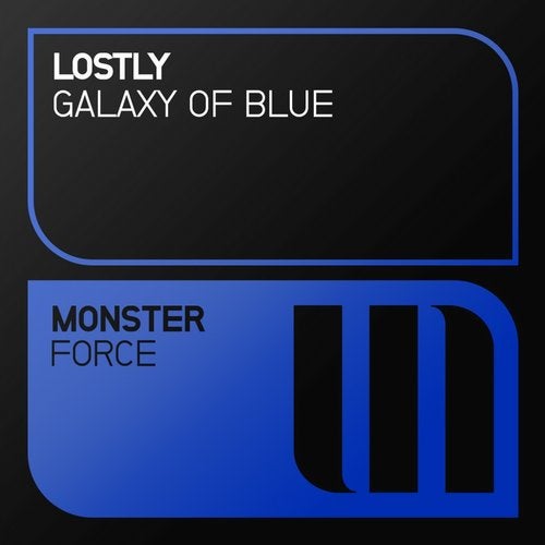 Lostly - Galaxy Of Blue (Extended Mix) [Monster Force]