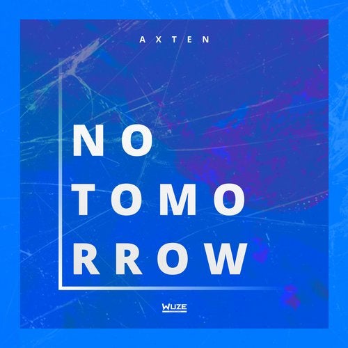 Axten - No Tomorrow
