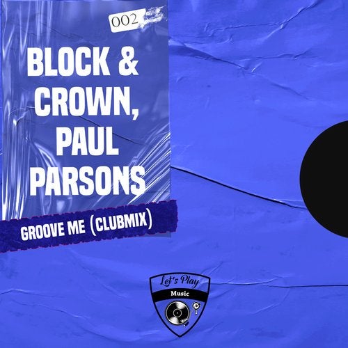 Block & Crown, Paul Parsons-Groove Me (Club Mix).mp3