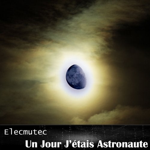 Un Jour Jétais Astronaute From Im Electronica On Beatport - 