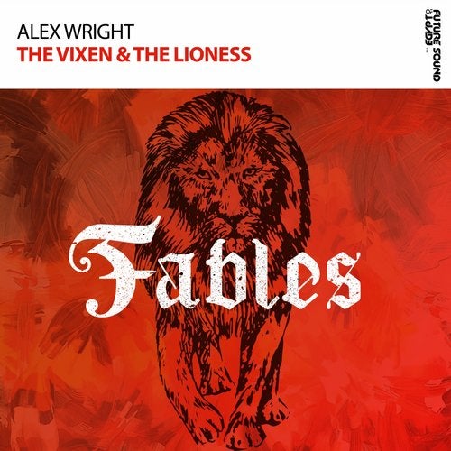 Alex Wright - The Vixen & The Lioness (Extended Mix) [FSOE Fables]