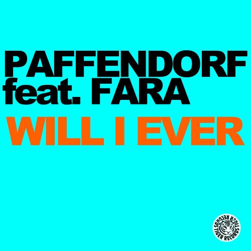 Paffendorf feat. Fara - Will I Ever
