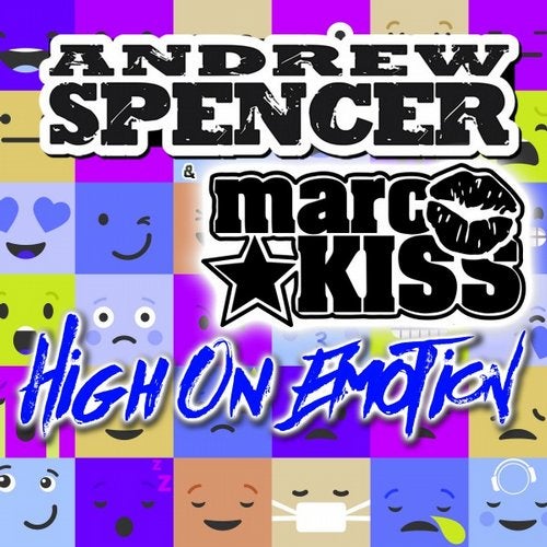 Andrew Spencer & Marc Kiss - High On Emotion (DJ Edition)