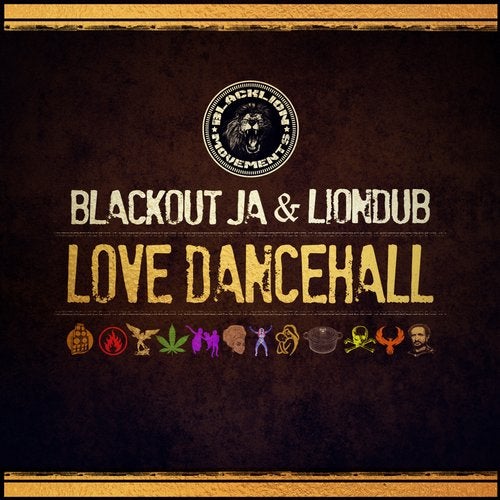 Blackout JA, Liondub - Love Dancehall