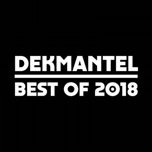 Dekmantel - Best of 2018
