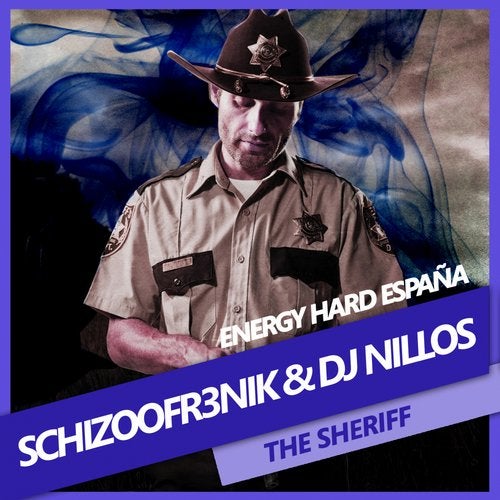 [EHE150] Schizoofr3nik & Dj Nillos - The Sheriff 6b8ee776-cac6-4090-a76e-8f9d4ec6e0e2