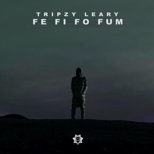 Fe Fi Fo Fum Original Mix By Tripzy Leary On Beatport