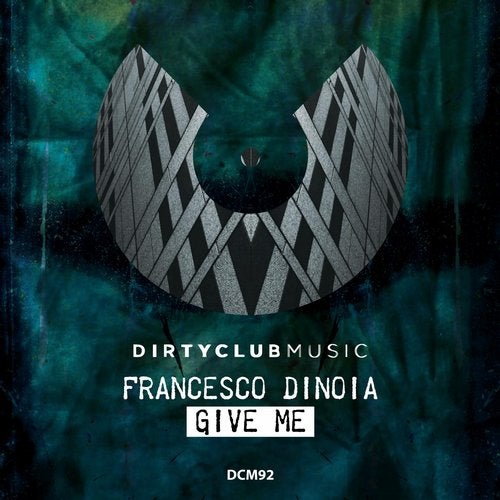 Francesco Dinoia - Give me EP DCM92 AIFF