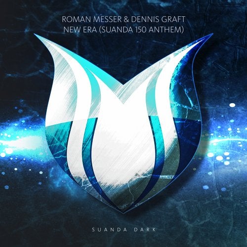 Roman Messer & Dennis Graft - New Era (Suanda 150 Anthem) (Extended Mix).mp3