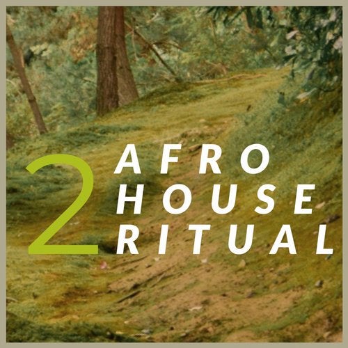 Afro House Ritual, Vol. 2