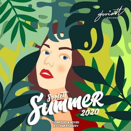 Soviett Summer 2020 (Compiled & Mixed by Ivan Starzev)