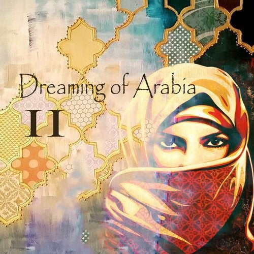 Dreaming of Arabia 2