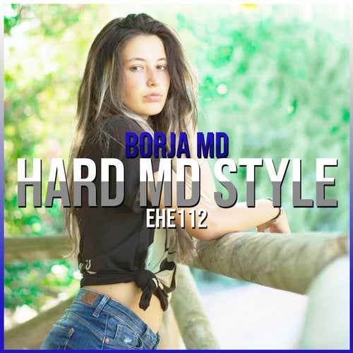 [EHE112] Borja MD - Hard MD Style 809d8f21-7796-4903-a137-2f58afa76021