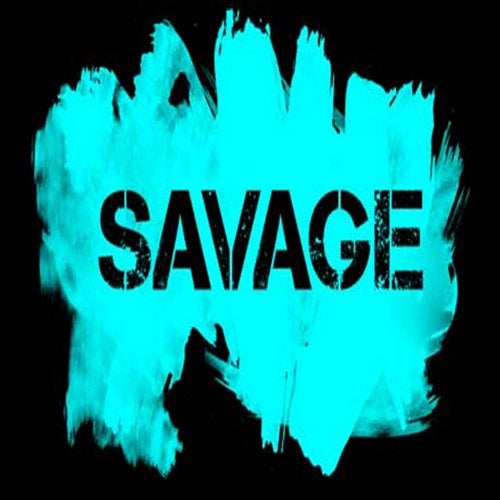 Savage (Original Mix) by Most Dope Exclusive on Beatport