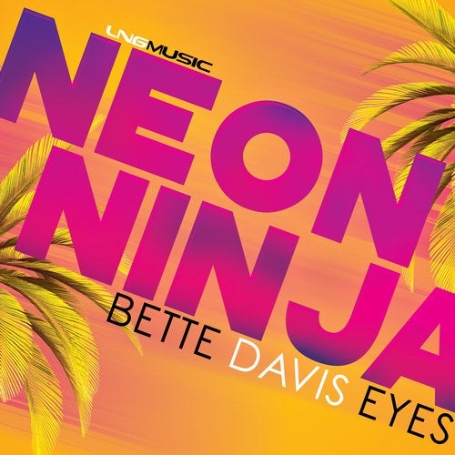 Neon Ninja - Bette Davis Eyes