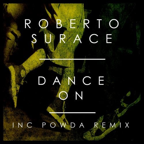 🥇 Roberto Surace - Dance On (Original Mix)
