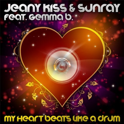 Jeany Kiss & Sunray feat. Gemma B. - My Heart Beats Like A Drum