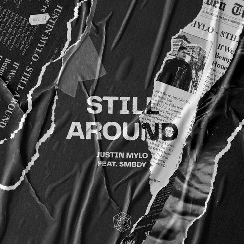 Still Around feat. SMBDY (Original Mix) by Justin Mylo, SMBDY on Beatport