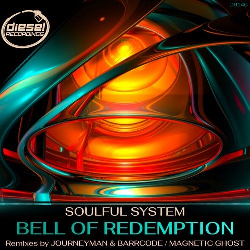 Soulful System - Bell of Redemption [Diesel Recordings]
