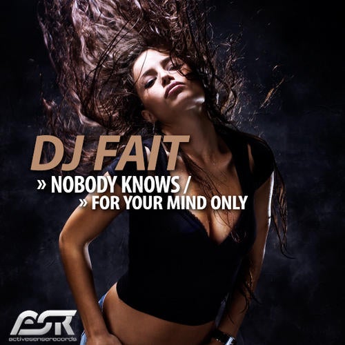 DJ Fait - Nobody Knows / For Your Mind Only