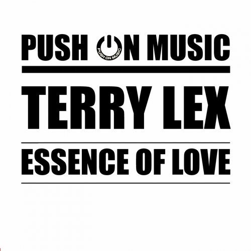 terry lex, essence of love is music for body & soul