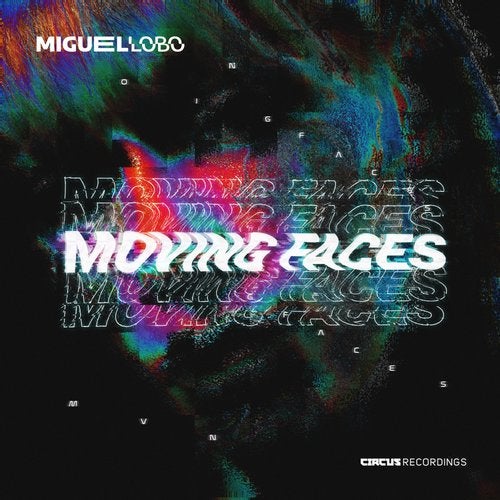 Miguel Lobo - Moving Faces CIRCUS122 AIFF