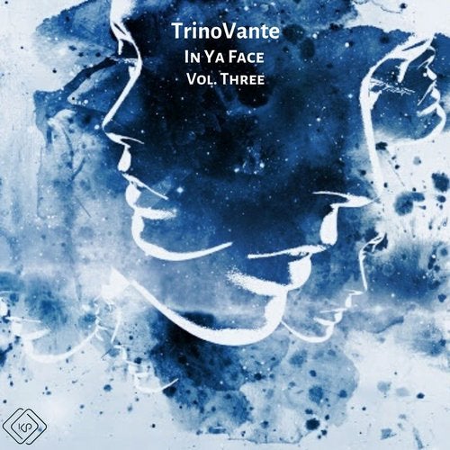 In Ya Face Vol Three from KP Recordings on Beatport