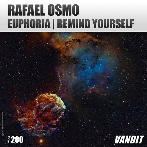 Rafael Osmo - Euphoria (Original Mix) [VANDIT Records]