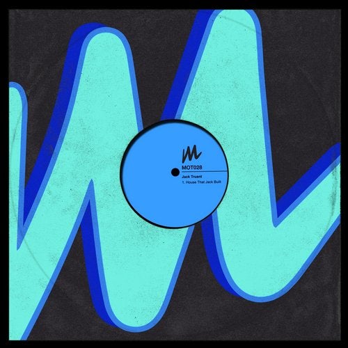 Jack Truant - House That Jack Built MOT028 AIFF