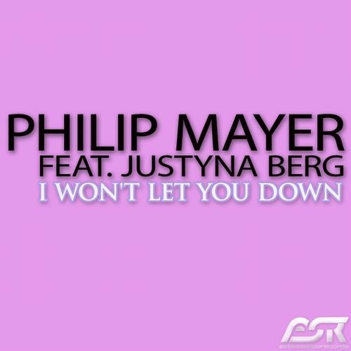 Philip Mayer feat. Justyna Berg - I Won't Let You Down