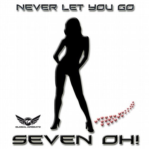 Seven Oh! - Never Let You Go