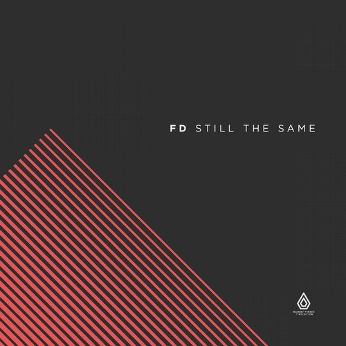 FD - Still the Same