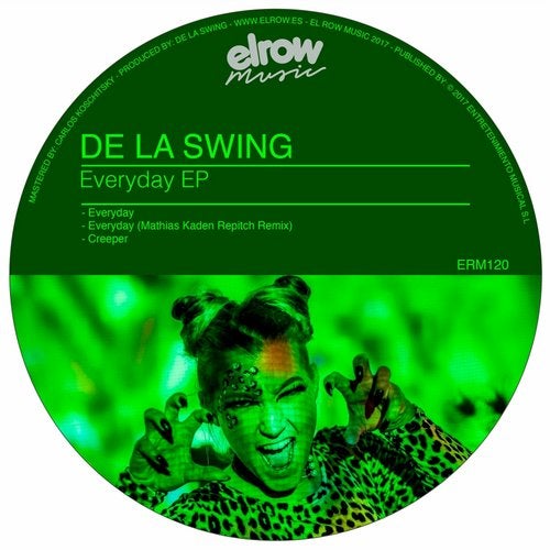 De La Swing - Everyday (Original Mix; Mathias Kaden's Repitch Remix); Creeper (Original Mix) [2017]