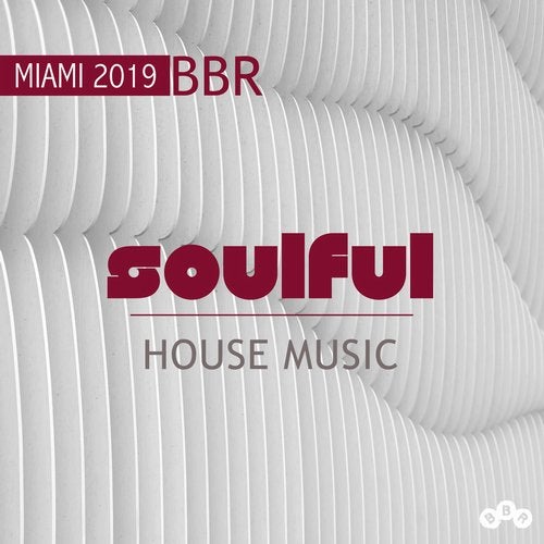 VA - Miami 2019 Soulful House Music BBR 5056013468622