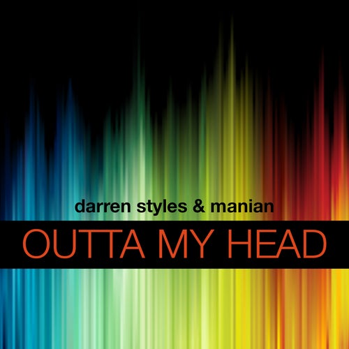 Darren Styles & Manian - Outta My Head