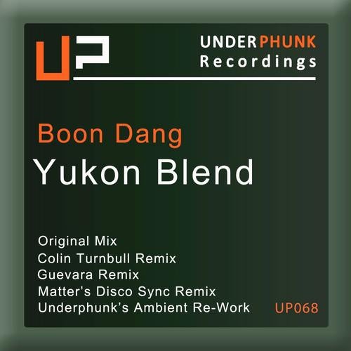 Yukon Blend Original Mix By Boon Dang On Beatport beatport