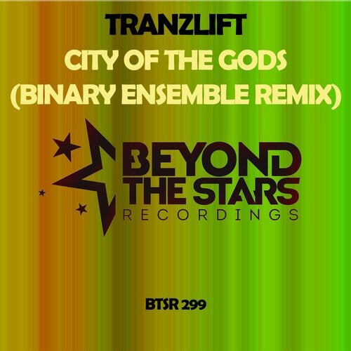 Tranzlift - City Of The Gods (Binary Ensemble Extended Remix).mp3