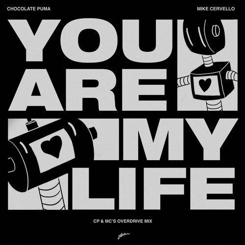 Chocolate Puma, Mike Cervello - You Are My Life (CP & Mc's Overdrive Mix).mp3