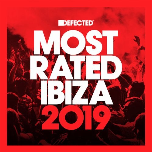 Defected presents Most Rated Ibiza 2019