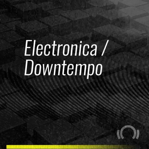 Beatport ADE 2019 Special Electronica Downtempo