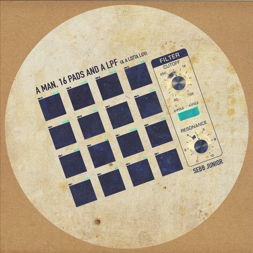 Sebb Junior - A Man, 16 Pads & A LPF DIGI14 AIFF