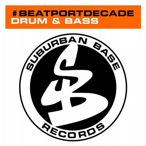 VA — Suburban Base Records #BeatportDecade Drum & Bass (SBBP10) UK Download