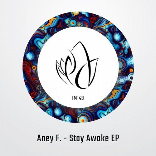 Aney F. - Stay Awake EP IM148 AIFF
