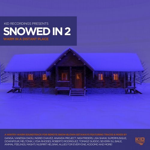 Snowed In 2 Warm In A Distant Place From Kid Recordings On Beatport a distant place from kid recordings