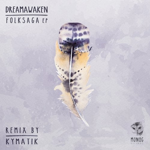 Dreamawaken - Kumbaue; Folksaga (Original Mix's) [2019]